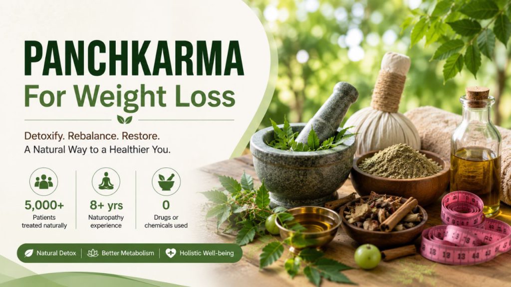 Panchkarma for weight loss through natural Ayurvedic therapies, detox and weight management